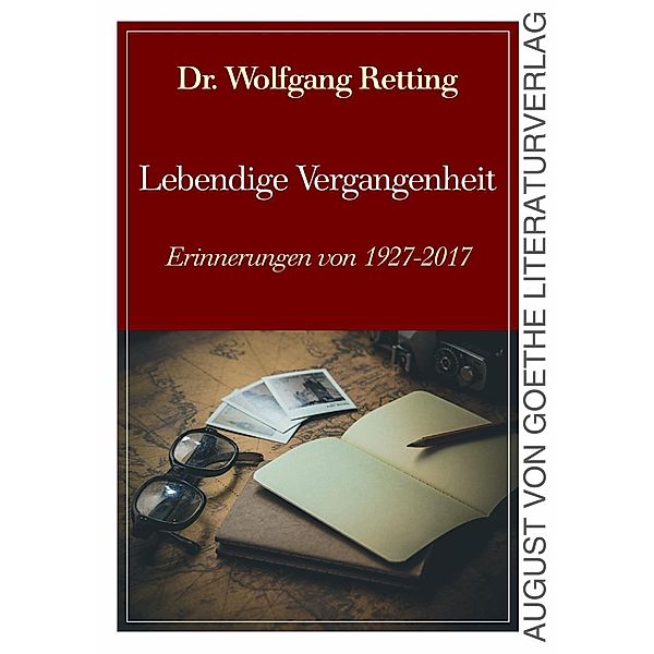 Retting, W: Lebendige Vergangenheit, Wolfgang Retting