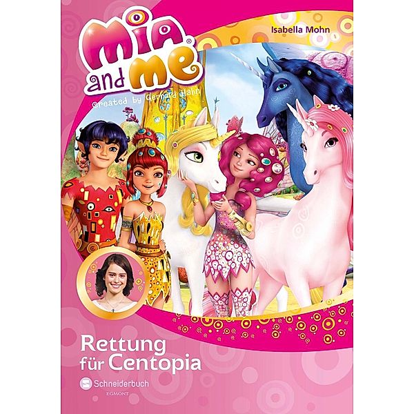 Rettung für Centopia / Mia and me Bd.26, Isabella Mohn