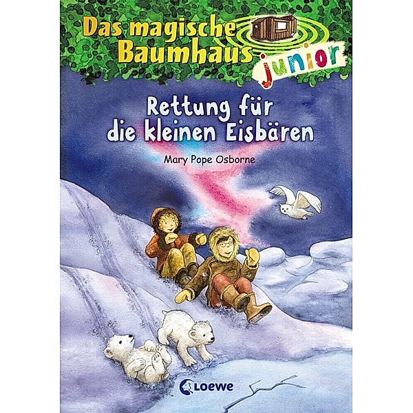 Rettung für die kleinen Eisbären / Das magische Baumhaus junior Bd.12, Mary Pope Osborne