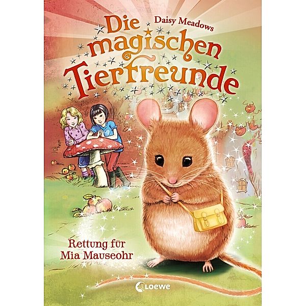 Rettung für Mia Mauseohr / Die magischen Tierfreunde Bd.2, Daisy Meadows