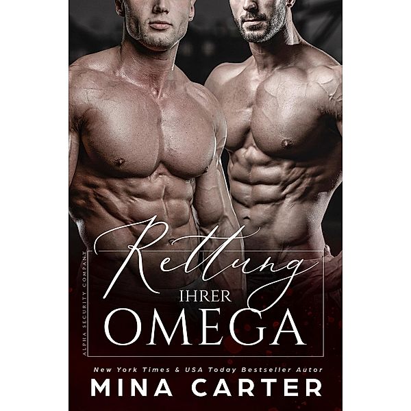 Rettung ihrer Omega / Alpha Security Company Bd.3, Mina Carter