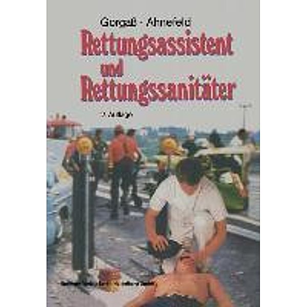 Rettungsassistent und Rettungssanitäter, Bodo Gorgass, Friedrich W. Ahnefeld