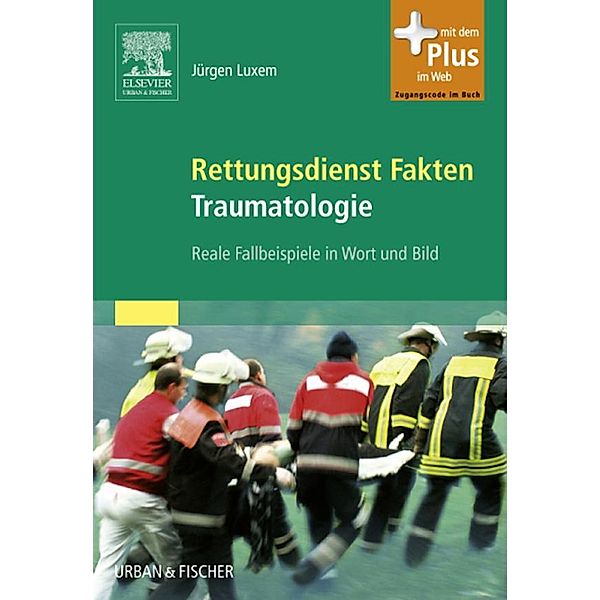 Rettungsdienst Fakten Traumatologie, Jürgen Luxem