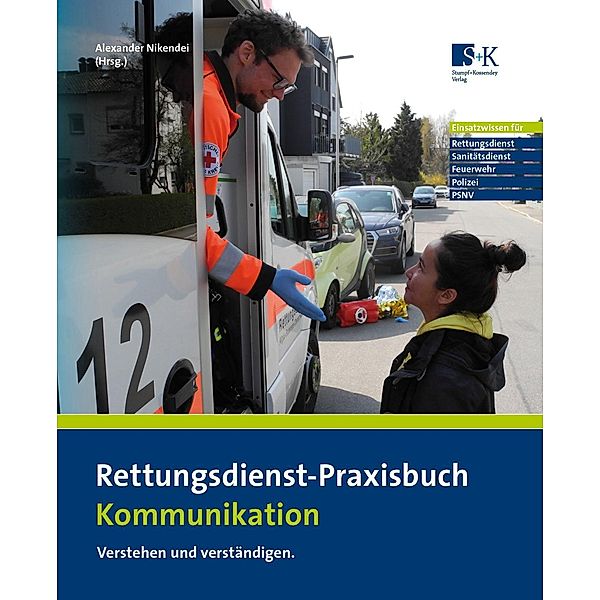 Rettungsdienst-Praxisbuch Kommunikation