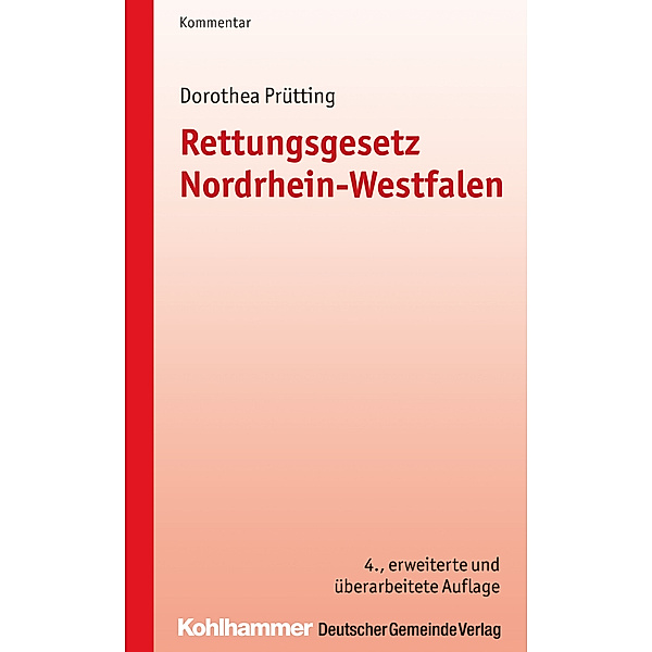 Rettungsgesetz Nordrhein-Westfalen (RettG NRW), Kommentar, Dorothea Prütting
