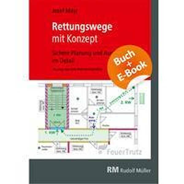 Rettungswege mit Konzept mit E-Book (PDF), m. 1 Buch, m. 1 E-Book, Josef Mayr