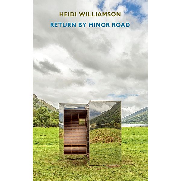 Return by Minor Road, Heidi Williamson