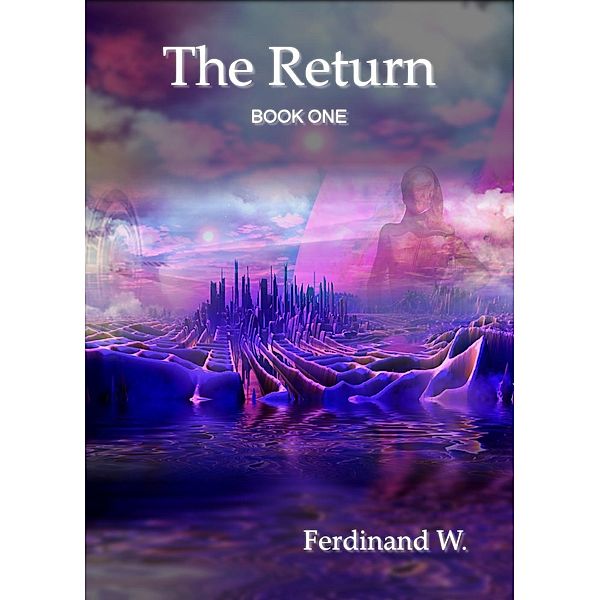 Return / Ferdinand W., Ferdinand W.
