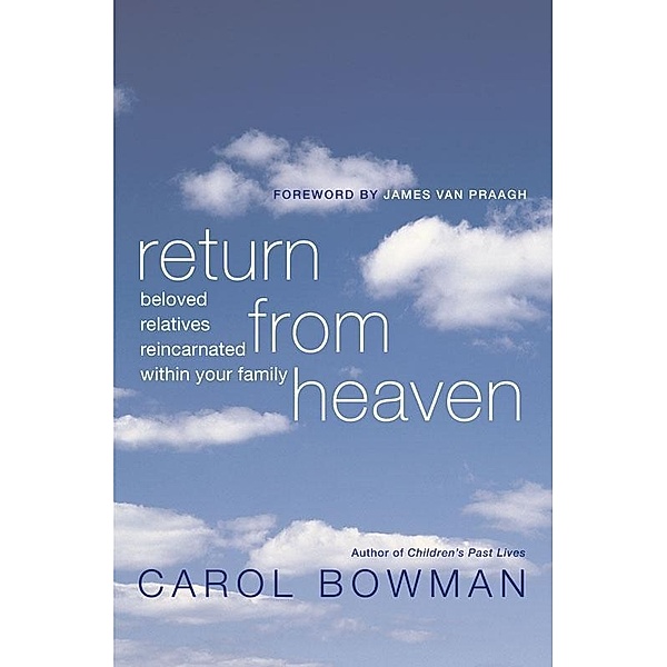 Return From Heaven, Carol Bowman