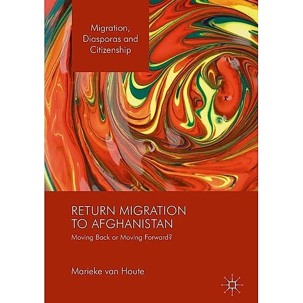 Return Migration to Afghanistan, Marieke Van Houte