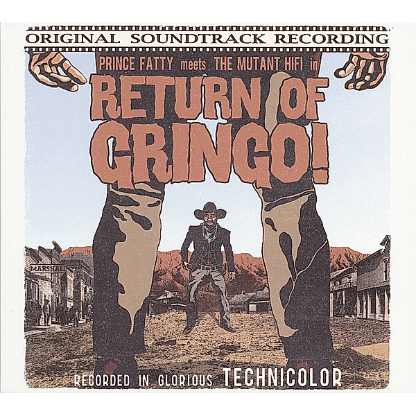 Return Of Gringo!, Prince Fatty, The Mutant Hifi