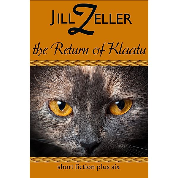 Return of Klaatu Plus Six / J Z Morrison Press, Jill Zeller