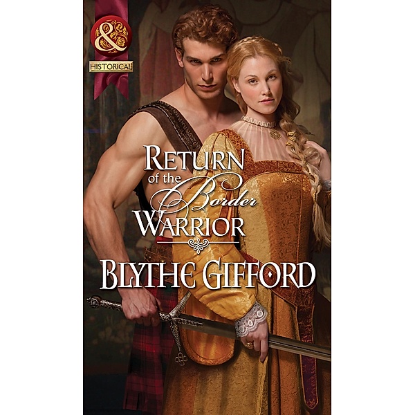 Return Of The Border Warrior / The Brunson Clan Bd.1, Blythe Gifford