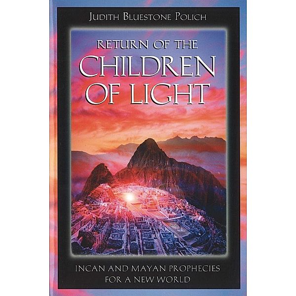 Return of the Children of Light, Judith Bluestone Polich