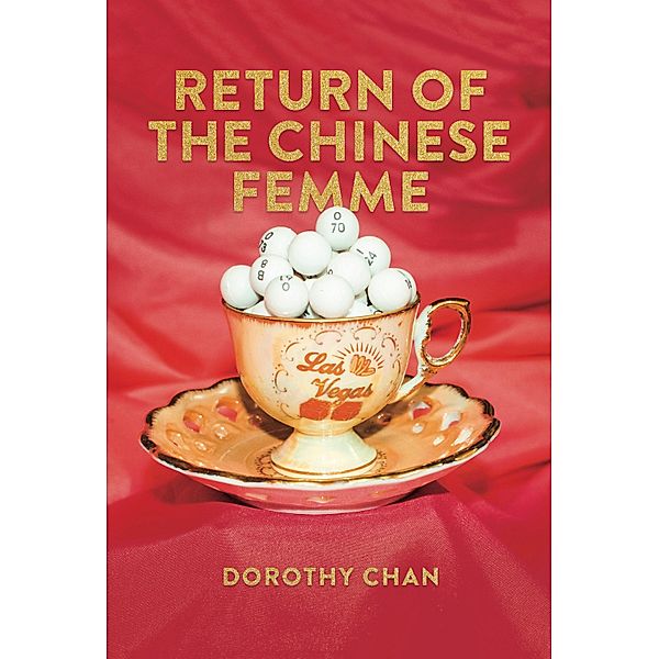 Return of the Chinese Femme, Dorothy Chan