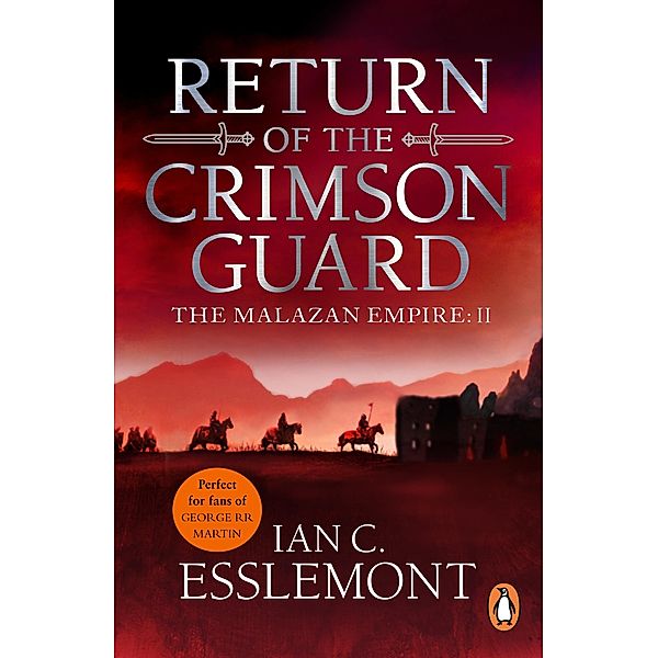 Return Of The Crimson Guard / Malazan Empire Bd.2, Ian C Esslemont