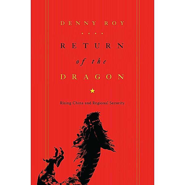 Return of the Dragon / Contemporary Asia in the World, Denny Roy