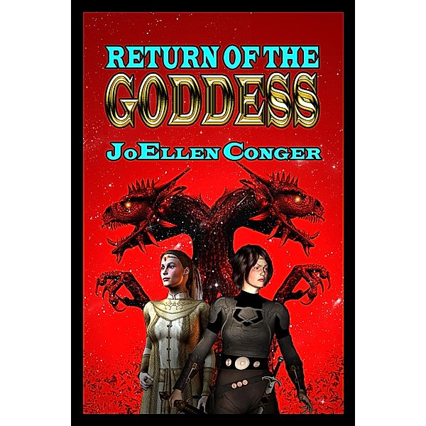 Return of the Goddess, Joellen Conger