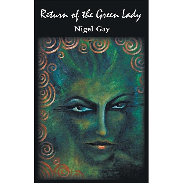 Return of the Green Lady, Nigel Gay