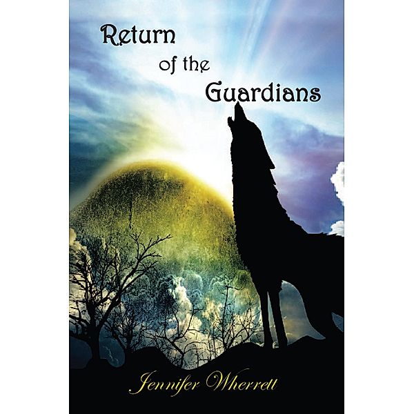 Return of the Guardians, Jennifer Wherrett