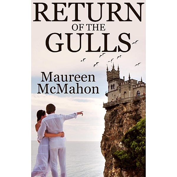 Return of the Gulls (Stacey & Peter Trilogy, #1) / Stacey & Peter Trilogy, Maureen McMahon