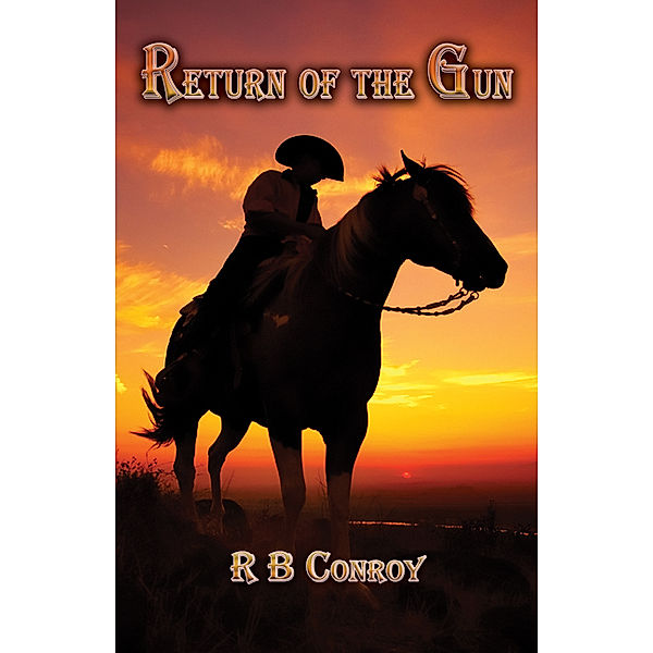 Return of the Gun, R. B. Conroy