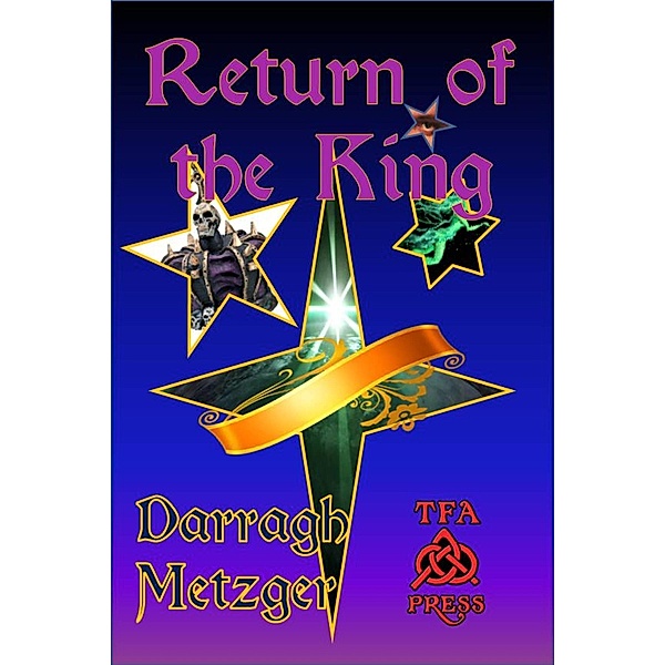 Return of the King / Darragh Metzger, Darragh Metzger