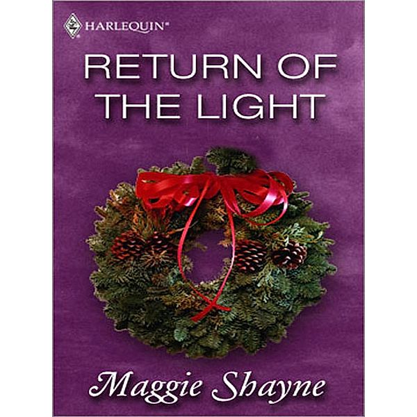 Return of the Light / Mills & Boon Anthologies, Maggie Shayne
