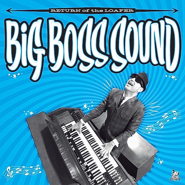 Return Of The Loafer (+Download), Big Boss Sound