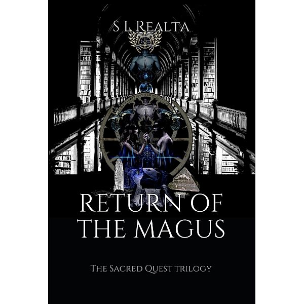 Return of the Magus (The Sacred Quest Trilogy, #3) / The Sacred Quest Trilogy, Skarlet Lu Realta, S L Realta