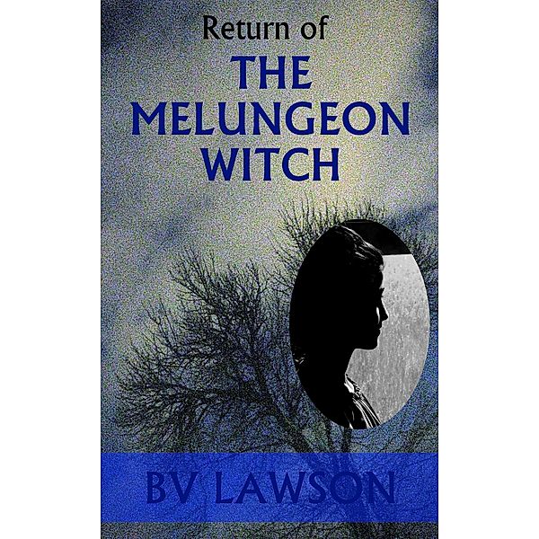 Return of the Melungeon Witch (The Melungeon Witch Short Story Series, #2) / The Melungeon Witch Short Story Series, Bv Lawson