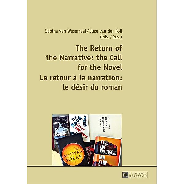 Return of the Narrative: the Call for the Novel- Le retour a la narration : le desir du roman