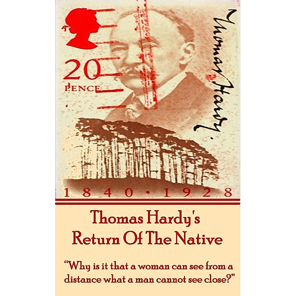 Return Of The Native, By Thomas Hardy / A Word To The Wise, Thomas Hardy