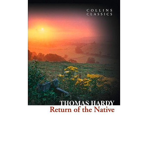 Return of the Native / Collins Classics, Thomas Hardy