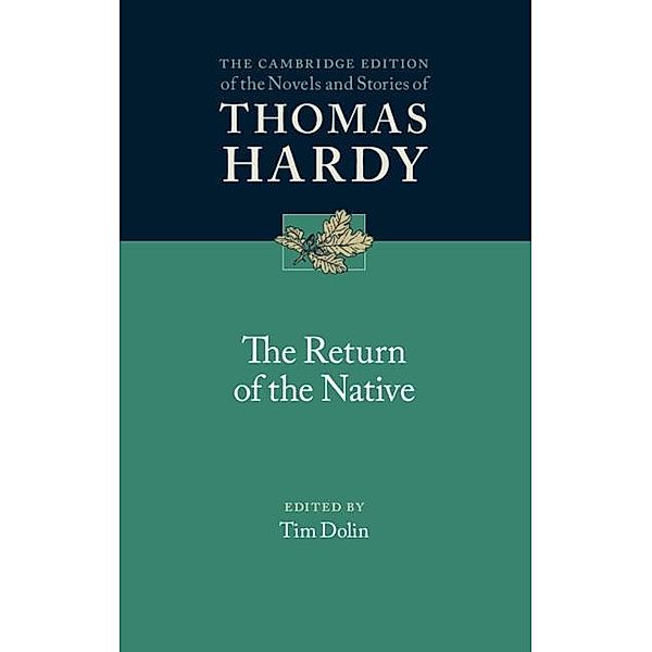 Return of the Native / The Cambridge Edition of the Novels and Stories of Thomas Hardy, Thomas Hardy
