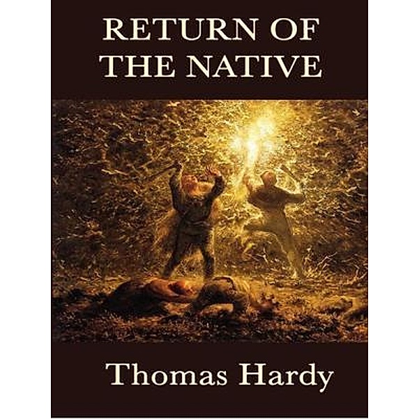 Return of the Native / Vintage Books, Thomas Hardy