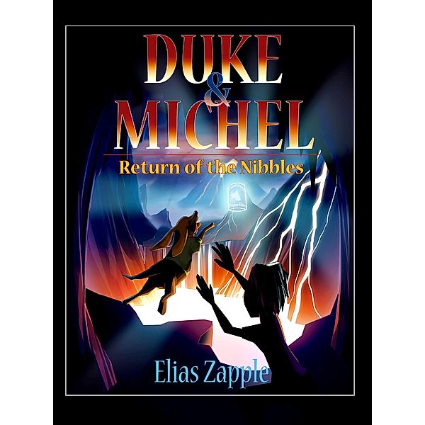 Return of the Nibbles (Duke & Michel, #3) / Duke & Michel, Elias Zapple