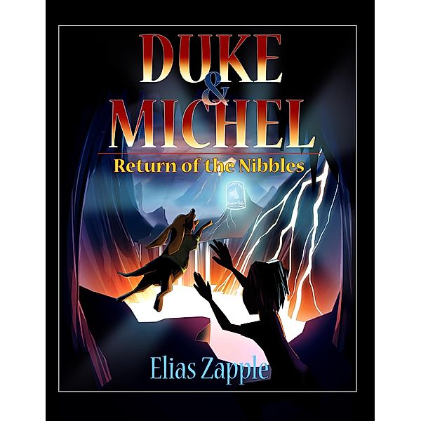 Return of the Nibbles (Duke & Michel (American-English Edition), #3) / Duke & Michel (American-English Edition), Elias Zapple