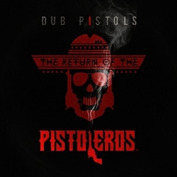 Return Of The Pistoleros (Vinyl), Dub Pistols