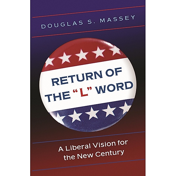 Return of the &quote;L&quote; Word, Douglas S. Massey