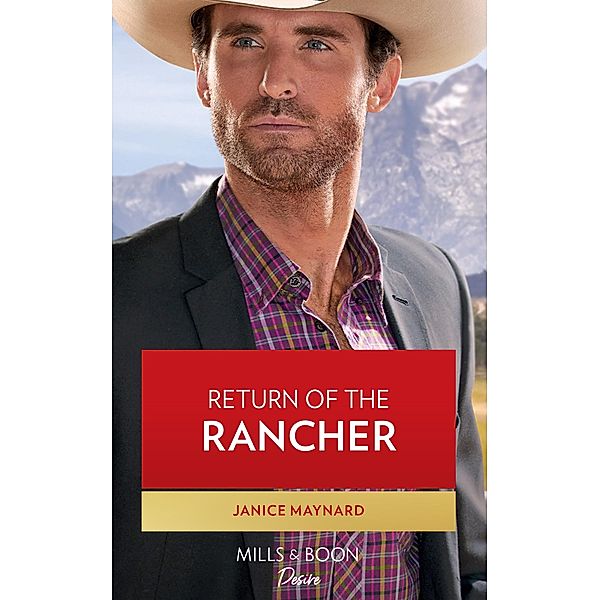 Return Of The Rancher (Mills & Boon Desire), Janice Maynard