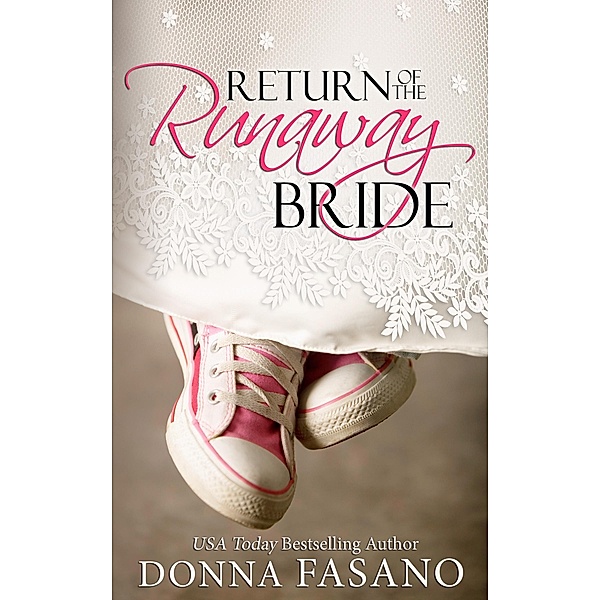 Return of the Runaway Bride, Donna Fasano