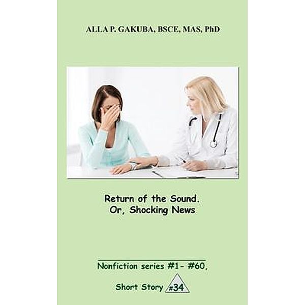 Return of the Sound. Or, Shocking News. / Know-How Skills, Alla P. Gakuba