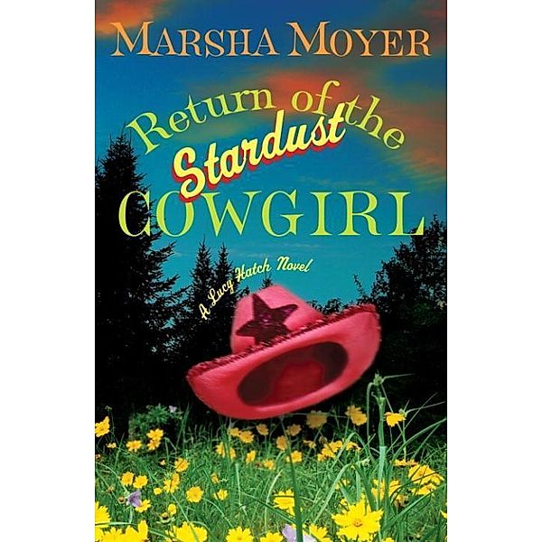 Return of the Stardust Cowgirl, Marsha Moyer