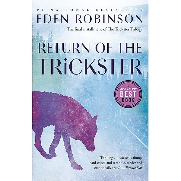 Return of the Trickster / The Trickster trilogy Bd.3, Eden Robinson