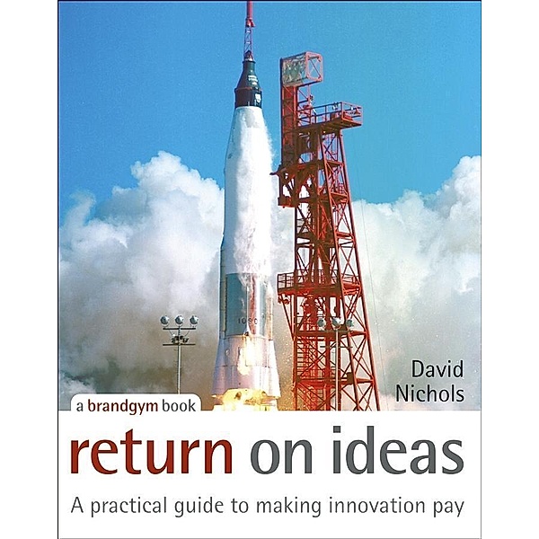 Return on Ideas, David Nichols