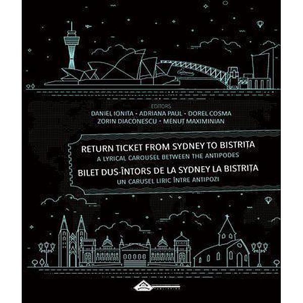 Return Ticket from Sydney To Bistrita / Australian-Romanian Academy Publishing, Daniel Ionita