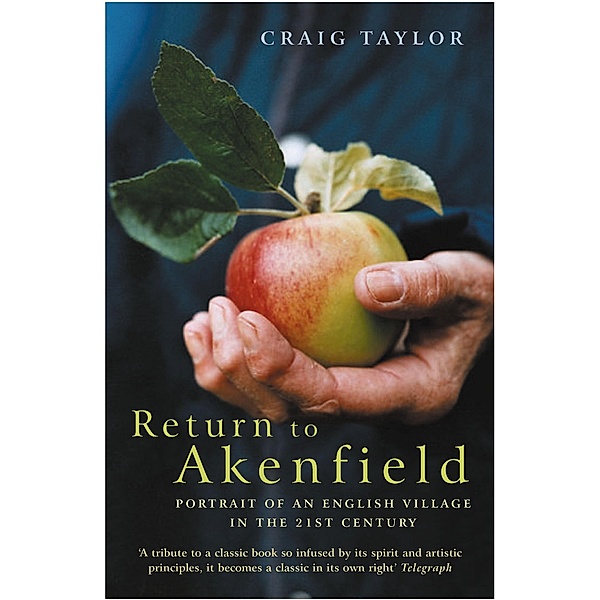 Return To Akenfield, Craig Taylor