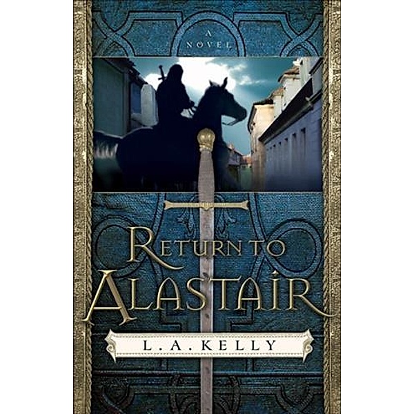 Return to Alastair ( Book #3), L. A. Kelly