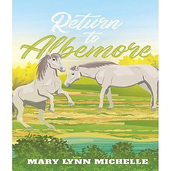 Return to Albemore / Leavitt Peak Press, Mary Lynn Michelle